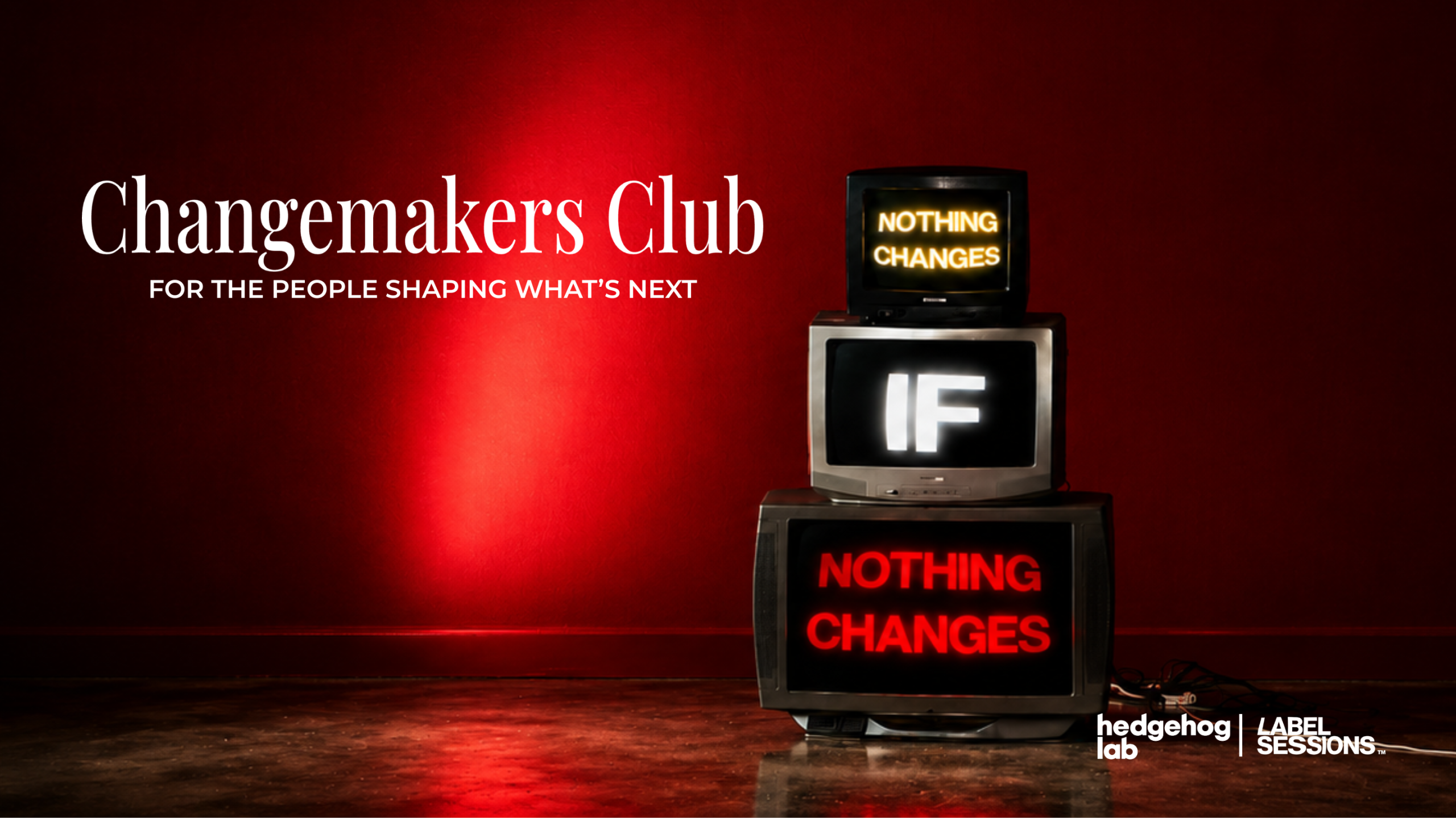 Three screens stacked on top of one another on the right side that quote "Nothing Changes if Nothing Changes". Red background